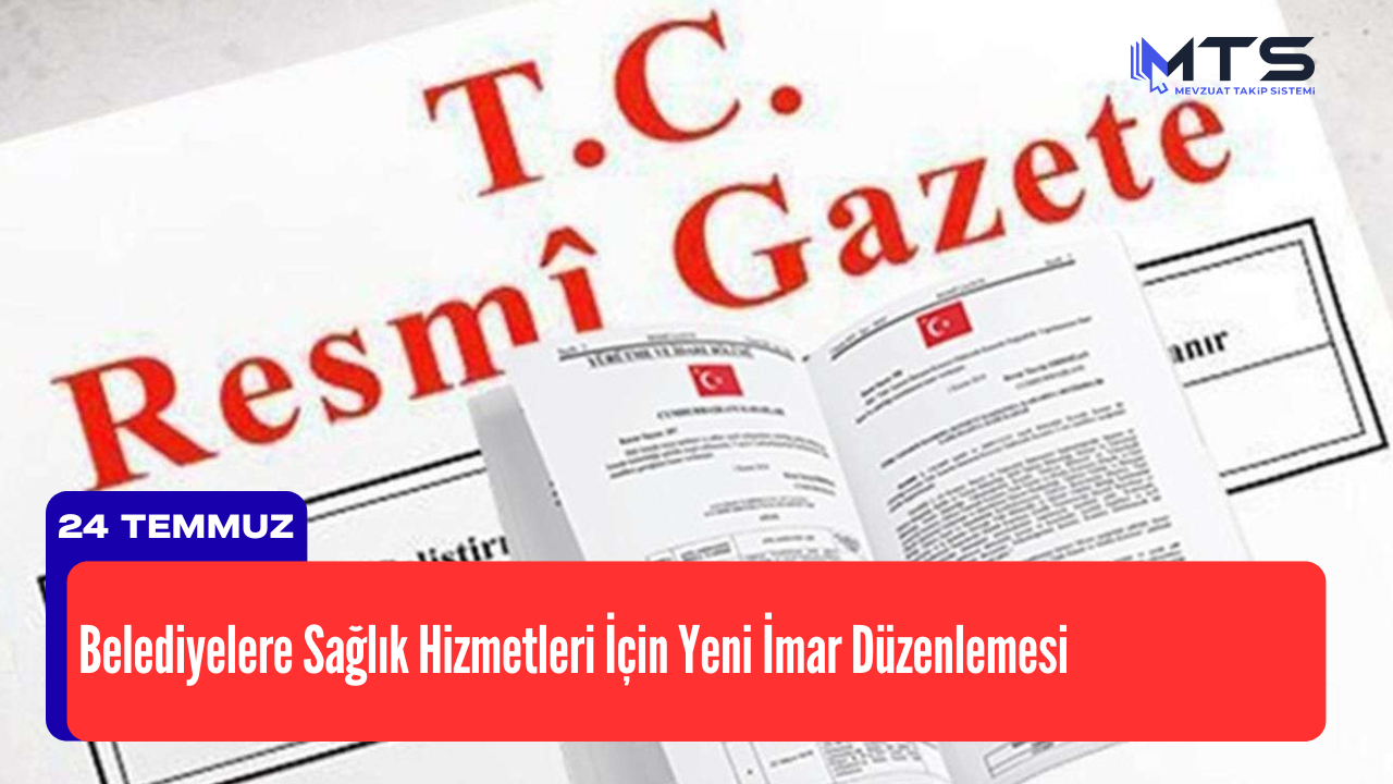 Sağlık Hizmetleri İçin Yeni İmar Düzenlemesi